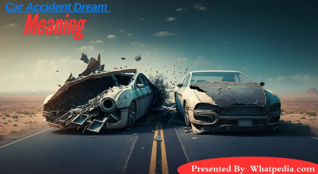 Car Accident Dream Meaning