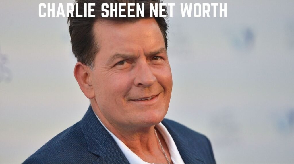 Charlie Sheen Net Worth