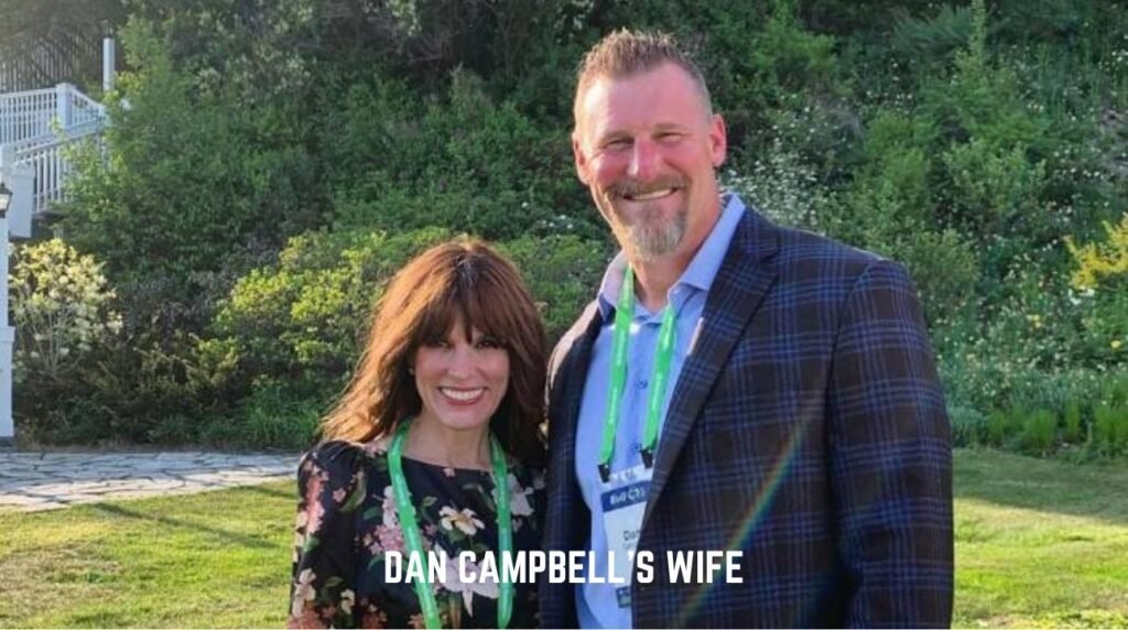 Dan Campbell’s Wife