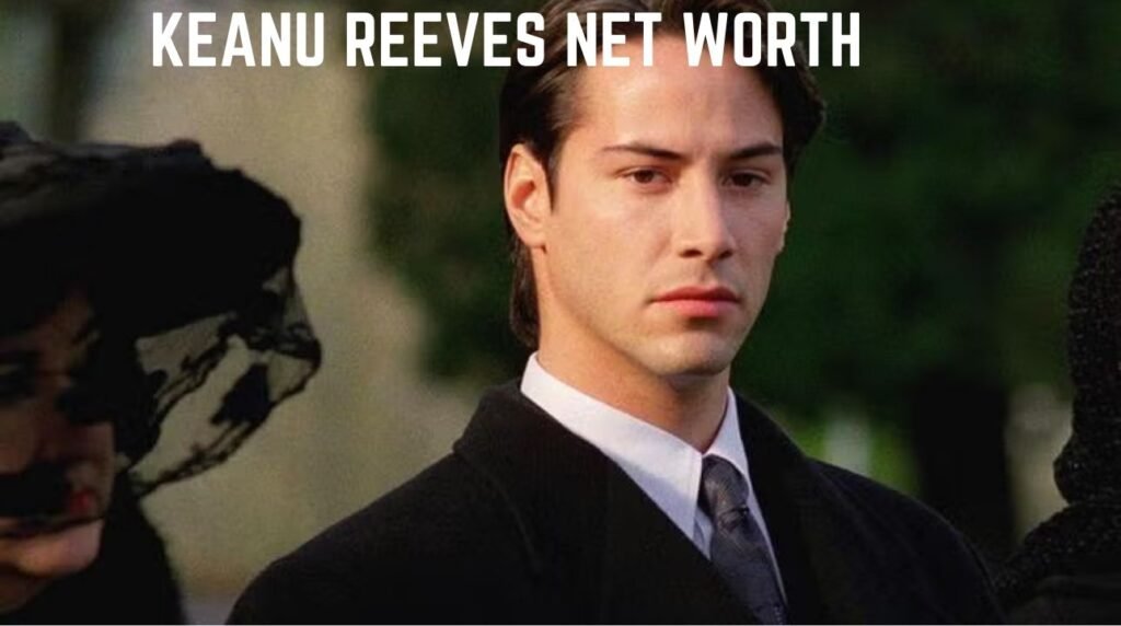 Keanu Reeves Net Worth