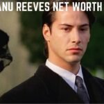 Keanu Reeves Net Worth