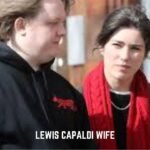 Lewis Capaldi Wife