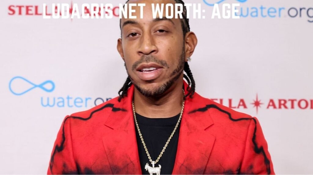 Ludacris Net Worth Age