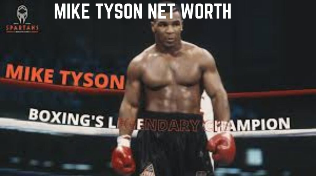 Mike Tyson Net Worth