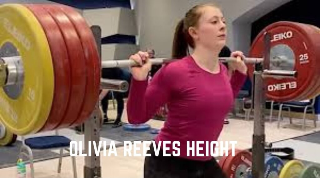 Olivia Reeves Height