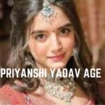 Priyanshi Yadav Age