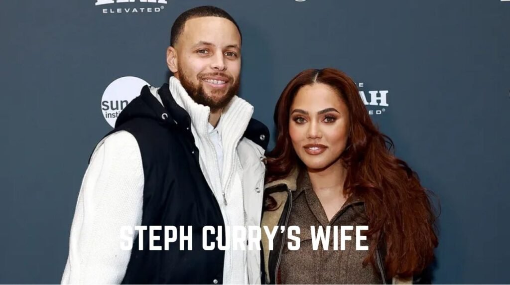 Steph Curry’s Wife