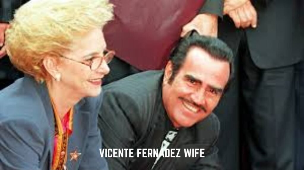 Vicente Fernadez Wife